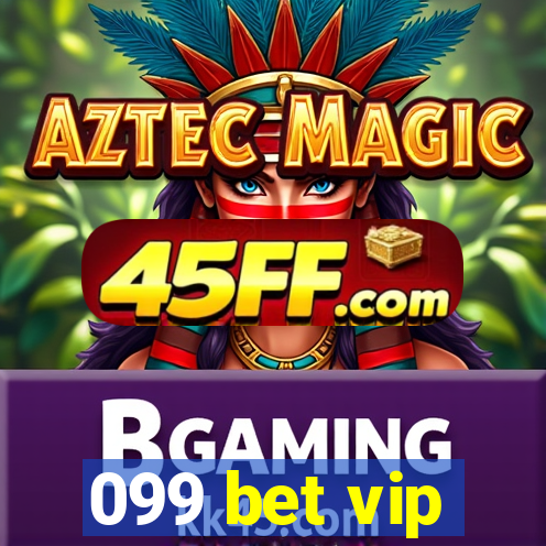 099 bet vip